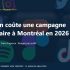 Combien coûte une campagne publicitaire à Montréal en 2026 — Guide tarifaire complet